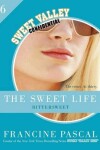 Book cover for The Sweet Life #6: An E-Serial