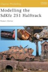Book cover for Modelling the SdKfz 251 Halftrack