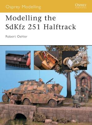 Book cover for Modelling the SdKfz 251 Halftrack