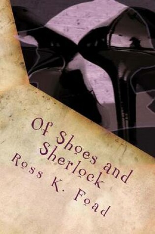 Cover of Of Shoes and Sherlock