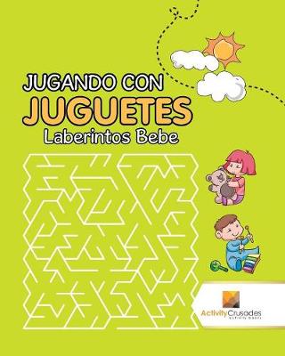 Book cover for Jugando Con Juguetes