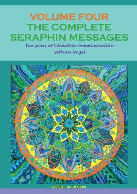 Book cover for The Complete Seraphin Messages, Volume 4