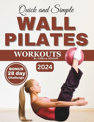 Cover of Quick and Simple Wall Pilates Workouts