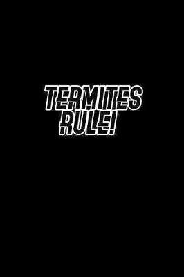 Book cover for Termites rule!