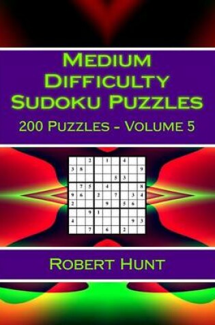 Cover of Medium Difficulty Sudoku Puzzles Volume 5