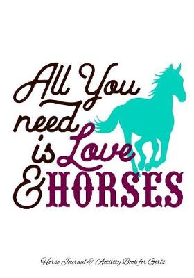 Book cover for All You Need is Love & Horses