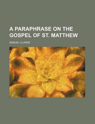 Book cover for A Paraphrase on the Gospel of St. Matthew