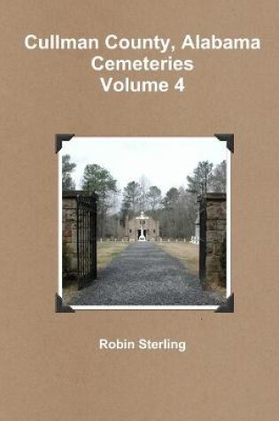 Cover of Cullman County, Alabama Cemeteries, Volume 4