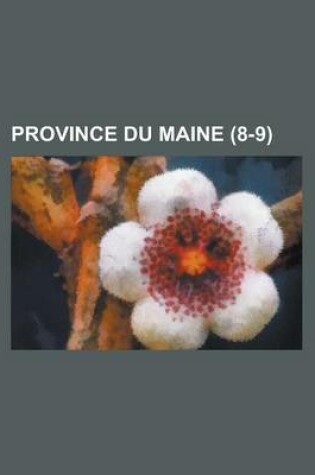 Cover of Province Du Maine (8-9 )