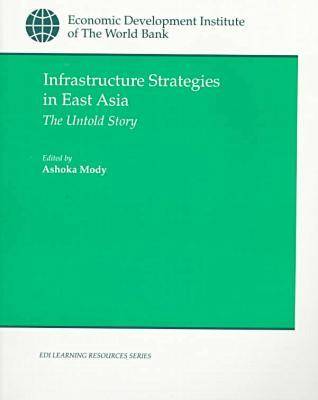 Cover of Infrastructure Strategies in East Asia
