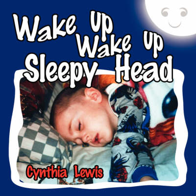 Book cover for Wake Up Wake Up Sleepy Head