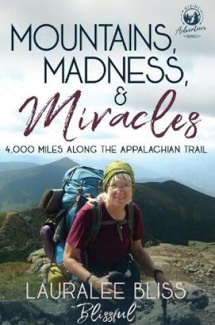 Cover of Mountains, Madness, & Miracles