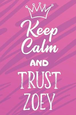 Book cover for Keep Calm and Trust Zoey