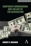 Book cover for Corporate Wrongdoing and the Art of the Accusation