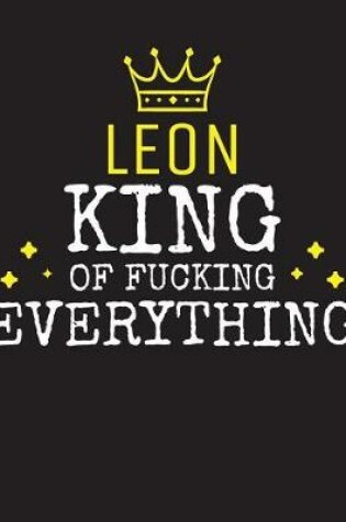 Cover of LEON - King Of Fucking Everything