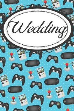 Cover of Gamer Love Gaming Wedding Planner for Gamers