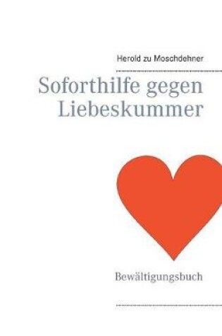 Cover of Soforthilfe gegen Liebeskummer