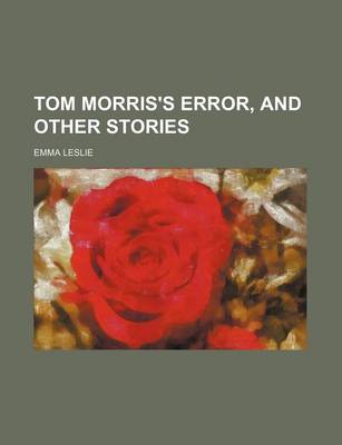 Book cover for Tom Morris's Error, and Other Stories