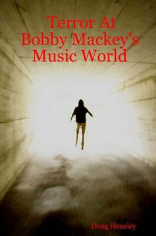 Cover of Terror at Bobby Mackey's Music World