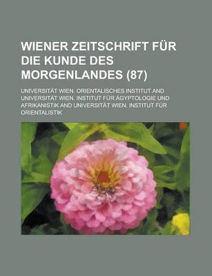 Book cover for Wiener Zeitschrift Fur Die Kunde Des Morgenlandes (87)