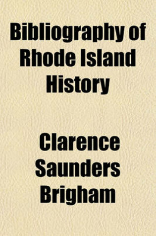 Cover of Bibliography of Rhode Island History
