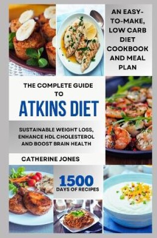 Cover of The Complete Guide to Atkins Diet