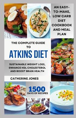 Book cover for The Complete Guide to Atkins Diet