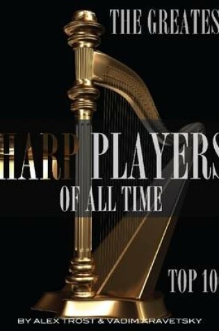 Cover of The Greatest Harp Players of All Time: Top 100
