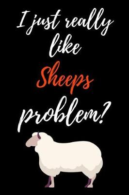 Book cover for I Really Like Sheeps, Problem?