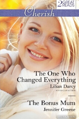 Cover of The One Who Changed Everything/The Bonus Mum