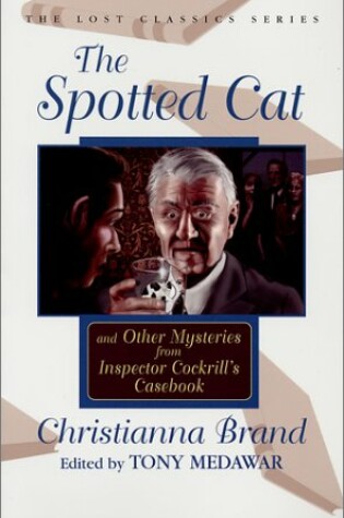 Cover of The Spotted Cat and Other Mysteries from Inspector Cockrill's Casebook