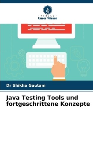 Cover of Java Testing Tools und fortgeschrittene Konzepte