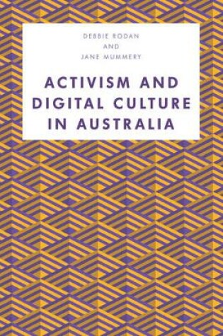 Cover of Activism and Digital Culture in Australia