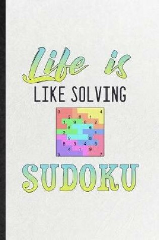 Cover of Life Is Like Solving Sudoku