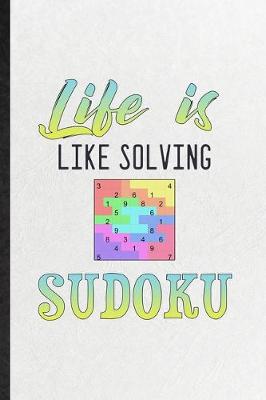 Book cover for Life Is Like Solving Sudoku