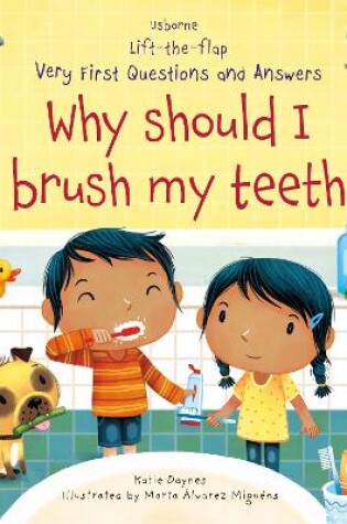 Cover of Very First Questions and Answers Why Should I Brush My Teeth?