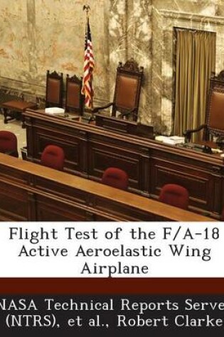 Cover of Flight Test of the F/A-18 Active Aeroelastic Wing Airplane
