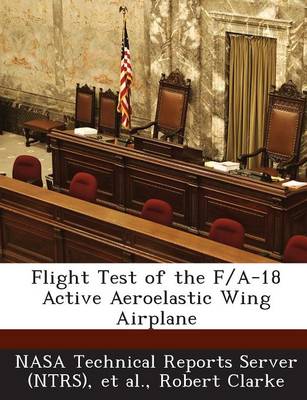 Book cover for Flight Test of the F/A-18 Active Aeroelastic Wing Airplane