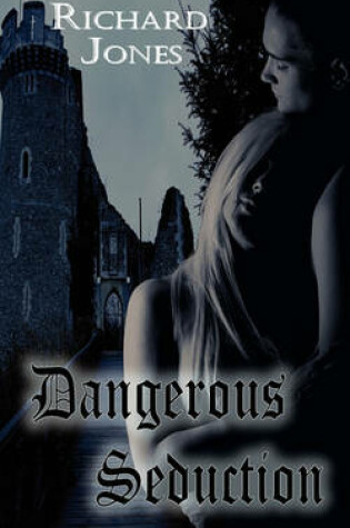 Cover of Dangerous Seduction