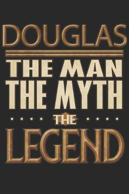 Book cover for Douglas The Man The Myth The Legend