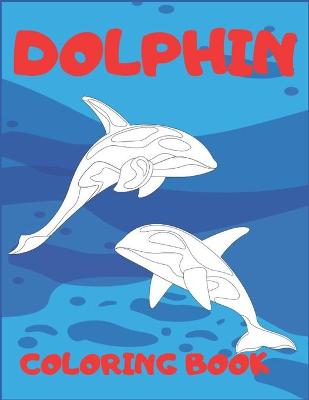 Book cover for Dolphin Cloring Book