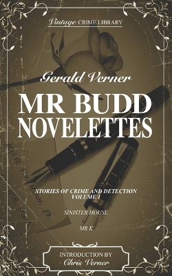 Cover of Mr. Budd Novelettes Stories of Crime and Detection Volume One (contains Sinister House and M r K)