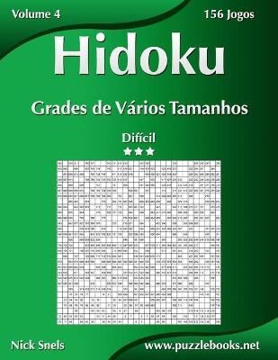 Book cover for Hidoku Grades de Vários Tamanhos - Difícil - Volume 4 - 156 Jogos