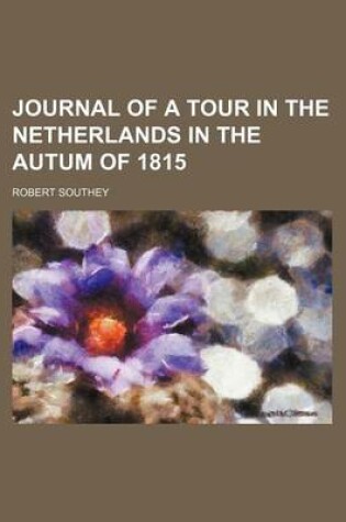 Cover of Journal of a Tour in the Netherlands in the Autum of 1815