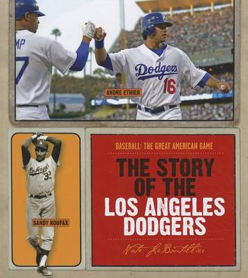 Book cover for The Story of the Los Angeles Dodgers