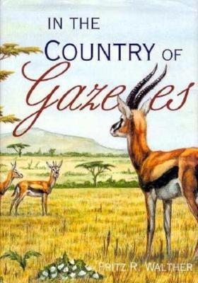 Book cover for In the Country of Gazelles