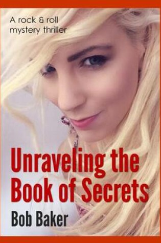 Cover of Unraveling the Book of Secrets