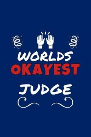 Cover of Worlds Okayest Judge