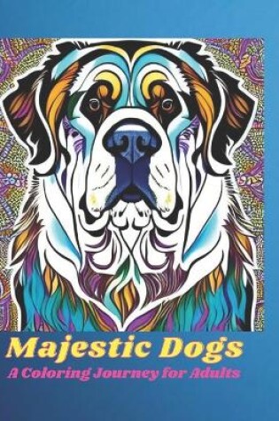 Cover of Majestic Dogs