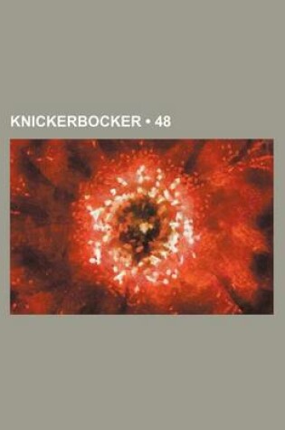 Cover of Knickerbocker (Volume 48)